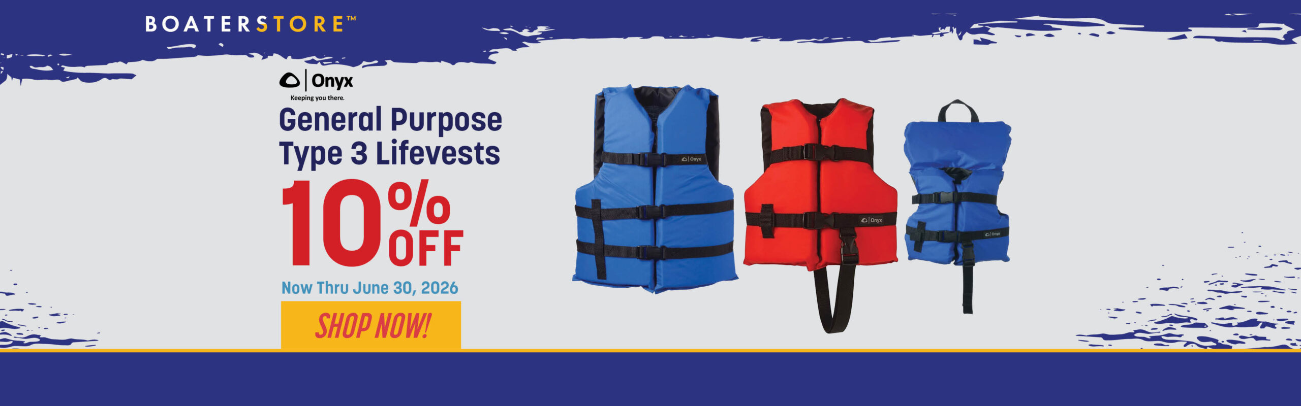 10% Off Onyx General Purpose Type 3 Lifevests thru 6/30/26