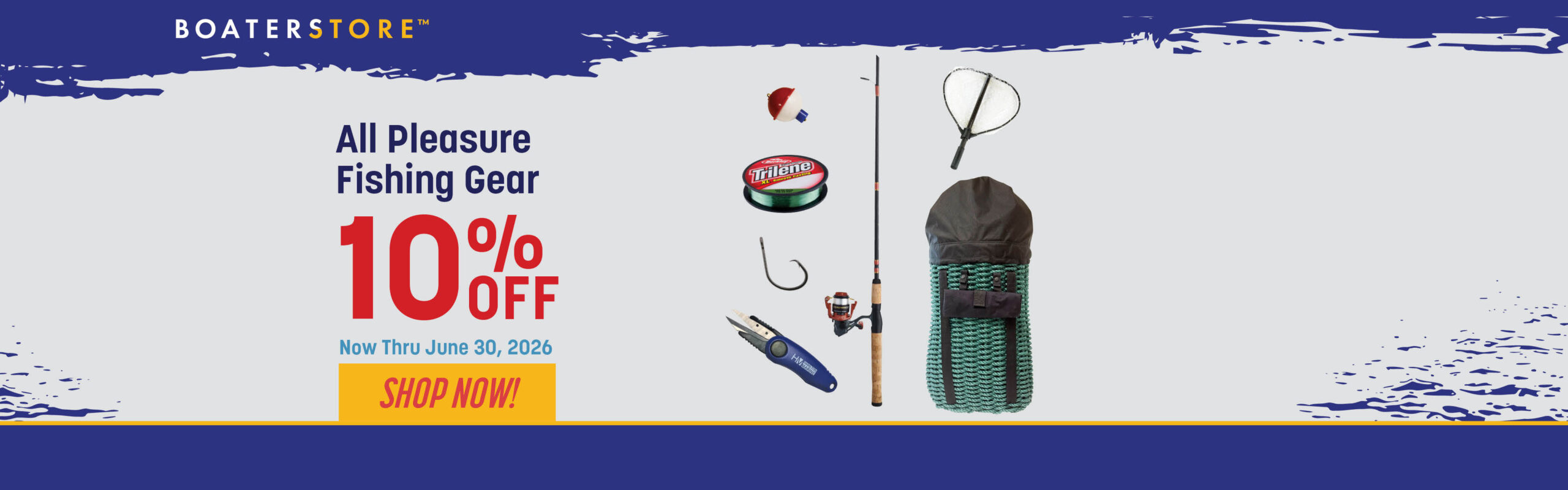 10% Off All Pleasure Fishing Gear thru 6/30/26