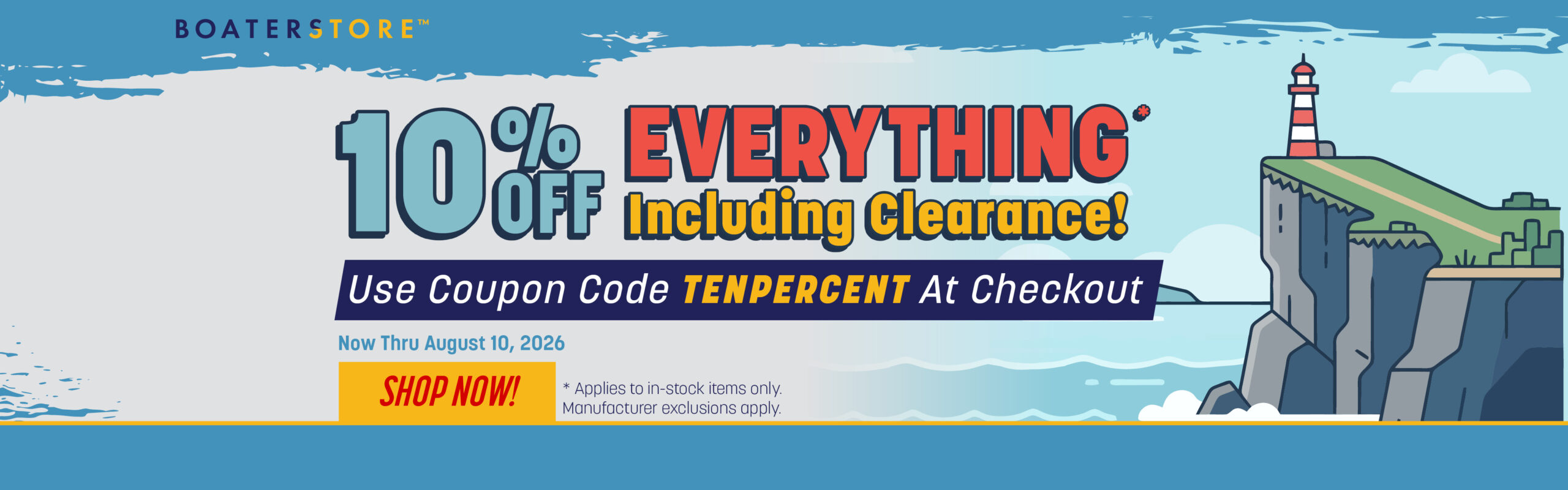 August 10% Off Everything Including Clearance