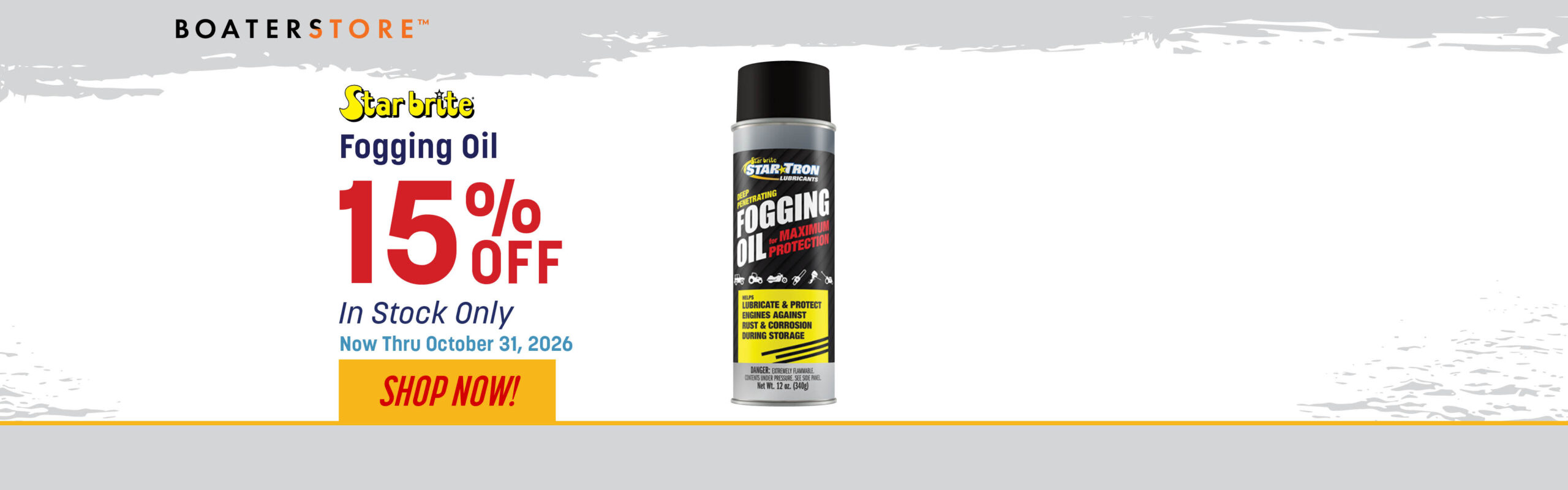 10/26 Monthly Flyer Star brite Fogging Oil